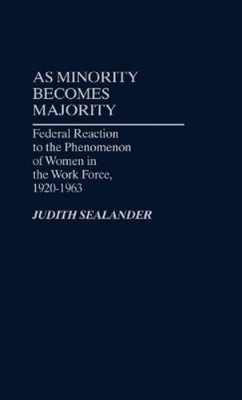Judith Sealander As Minority Becomes Majority (Gebundene Ausgabe)