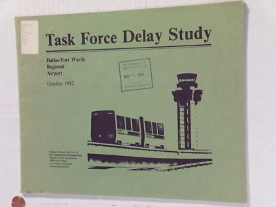 Task Force Delay Study October 1982 Fort Worth Regional Airport - 082123JENON-42