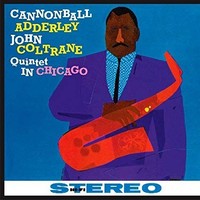Cannonball Adderley - Quintet In Chicago - Vinyl Record - F600Z