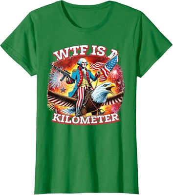 Retro WTF Is A Kilometer Funny Patriotic American Ladies' Crewneck T-Shirt