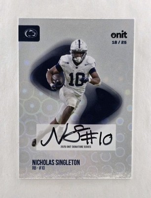 2025 Onit Penn State - Nicholas Singleton ''Signature Orbs'' AUTO 18/25 (S-3) RARE