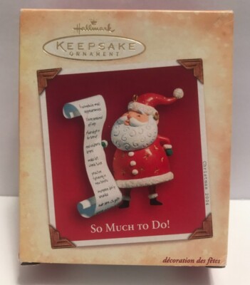 Hallmark Keepsake Christmas Tree Ornament ''So Much To Do!'' 2004  New in Box