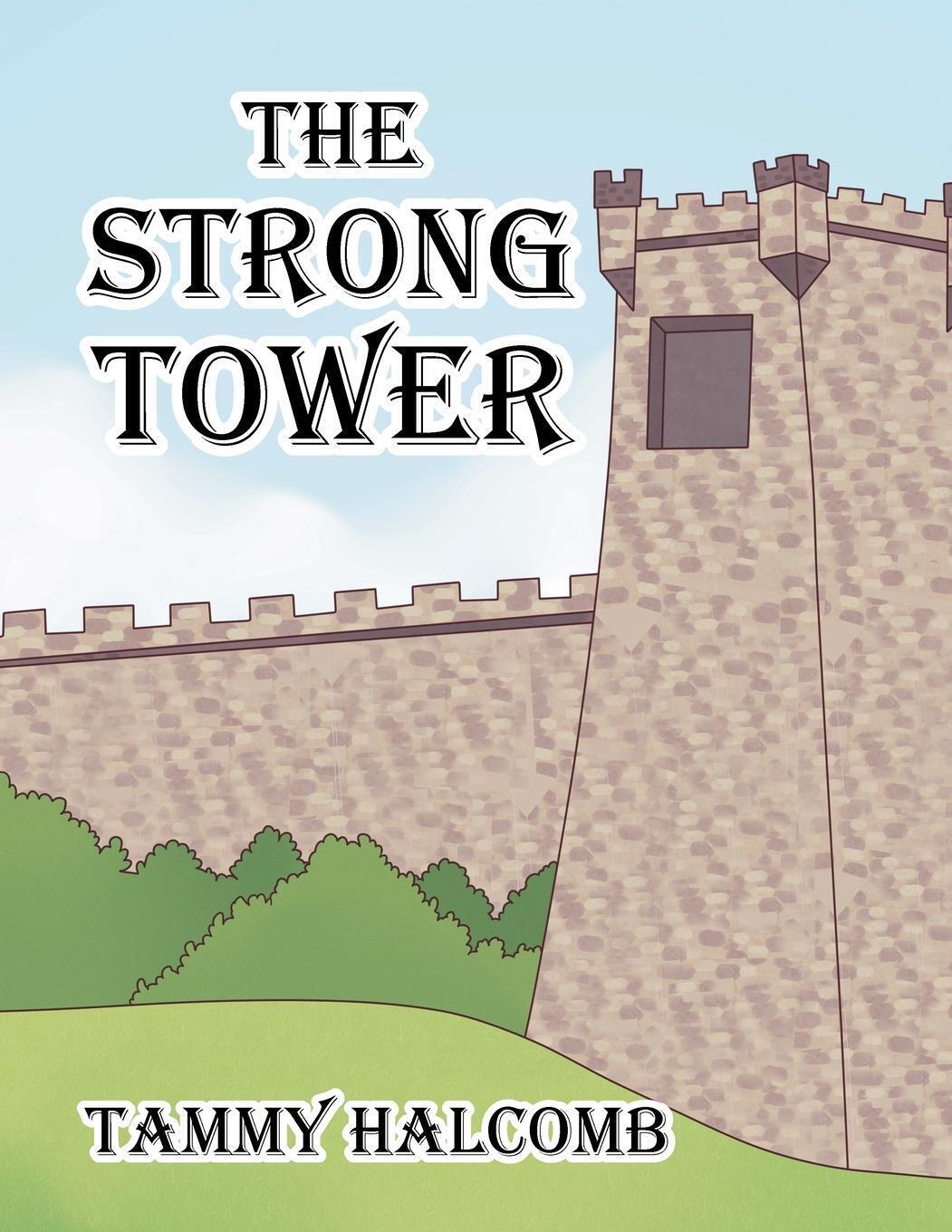 Thumbnail - Tammy Halcomb | The Strong Tower | Taschenbuch | Englisch (2020) |