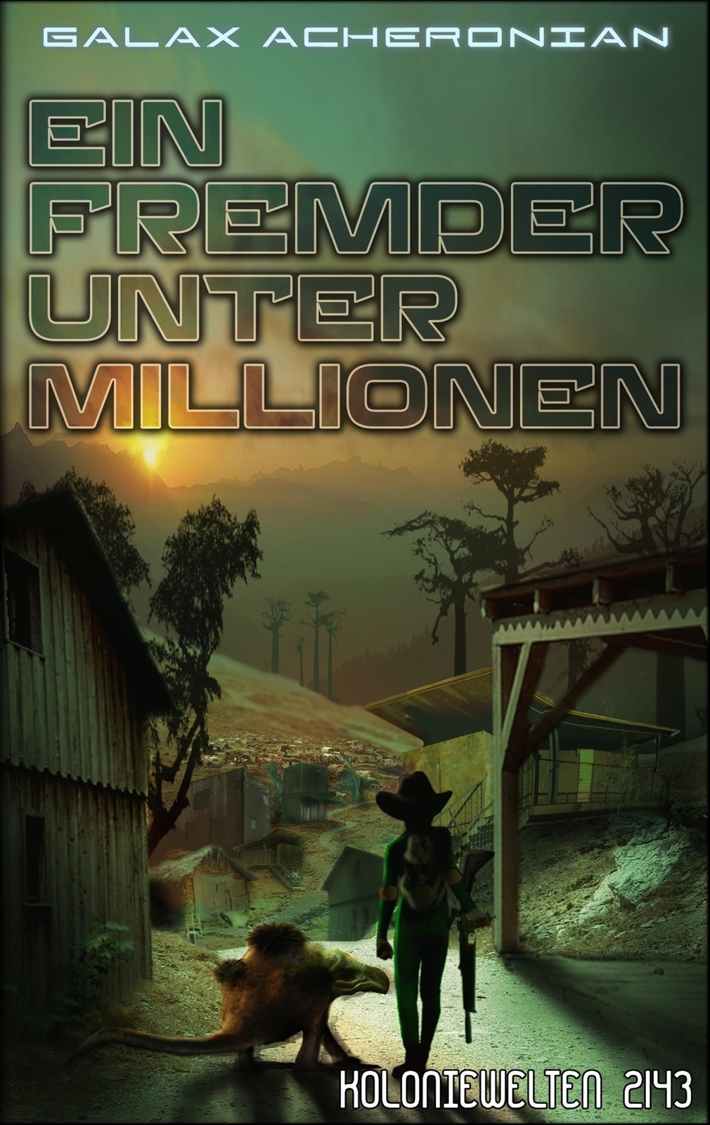 Thumbnail - Ein Fremder Unter Millionen | Galax Acheronian | Koloniewelten 03 |