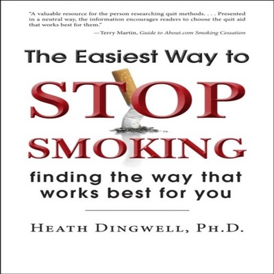 The Easiest Way to Stop Smoking Finding the Way That Works Best f