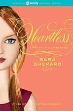 Pretty Little Liars #7: Heartless by Shepard, Sara Book The Cheap Fast Free Post