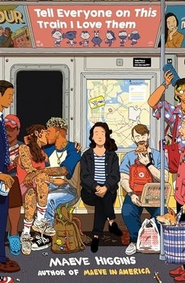 Tell Everyone On This Train I Love Them by Maeve Paperback / softback Book The