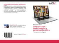 Sergio Ricardo Quiroga | ComunicacióN: Intelectualidad Y Pensamiento CríTico