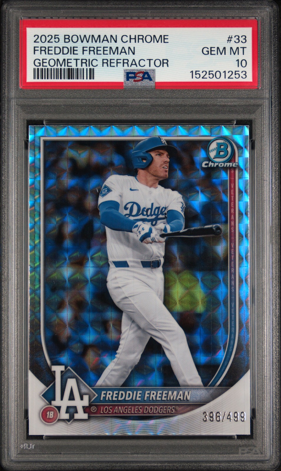 2025 BOWMAN CHROME GEOMETRIC REFRACTOR #33 FREDDIE FREEMAN 396/499 PSA 10
