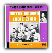 MATTIE MADURA & EDDIE ZIMA BAND POLISH POLKA LP "WONDERFUL YEARS" SUPER POLKA LP