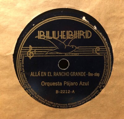 ORQUESTA PAJARO AZUL - BLUEBIRD 2212 - Alla En El Rancho Grande / La Marder del 