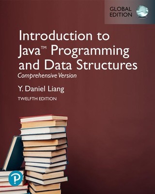 Introduction to Java Programming and Data Structures, Comprehensive Version,...