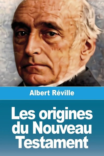 Albert RéVille | Les Origines Du Nouveau Testament | Taschenbuch | FranzöSisch-image