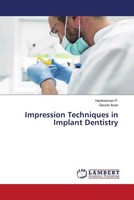 Harikrishnan P. (U. A.) | Impression Techniques In Implant Dentistry | Buch
