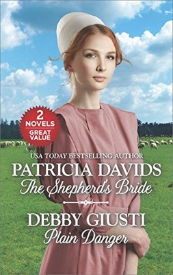 THE SHEPHERD'S BRIDE AND PLAIN DANGER By Patricia Davids & Debby Giusti *VG+*