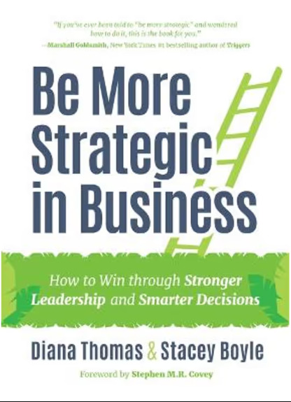 NEW Be More Strategic in Business By Diana Thomas Hardback Free Shipping