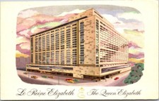 LE REINE ELIZABETH The Queen Elizabeth Hotel CANADA Vintage Chrome Postcard A62