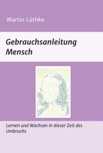 Thumbnail - Gebrauchsanleitung Mensch Lernen Und Wachsen In Dieser Zeit Des