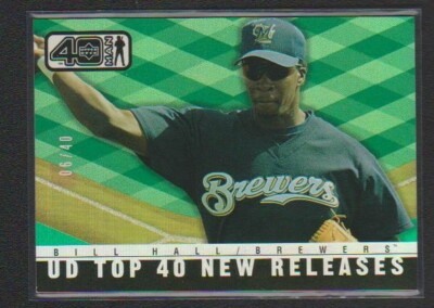 2002 UPPER DECK FORTY MAN ELECTRIC RAINBOW FOIL #1019 BILL HALL ROOKIE SP #06/40
