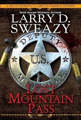 Lost Mountain Pass - Paperback, by Sweazy Larry D. - Very Good