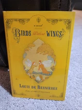 Birds Without Wings by Louis de Bernières (2004, Hardcover)