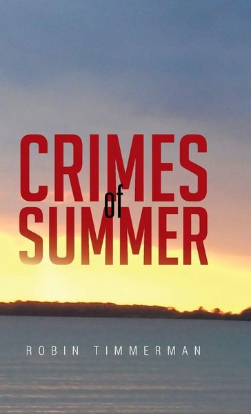 Robin Timmerman | Crimes OF Summer | Buch | Englisch (2014) | Gebunden-image