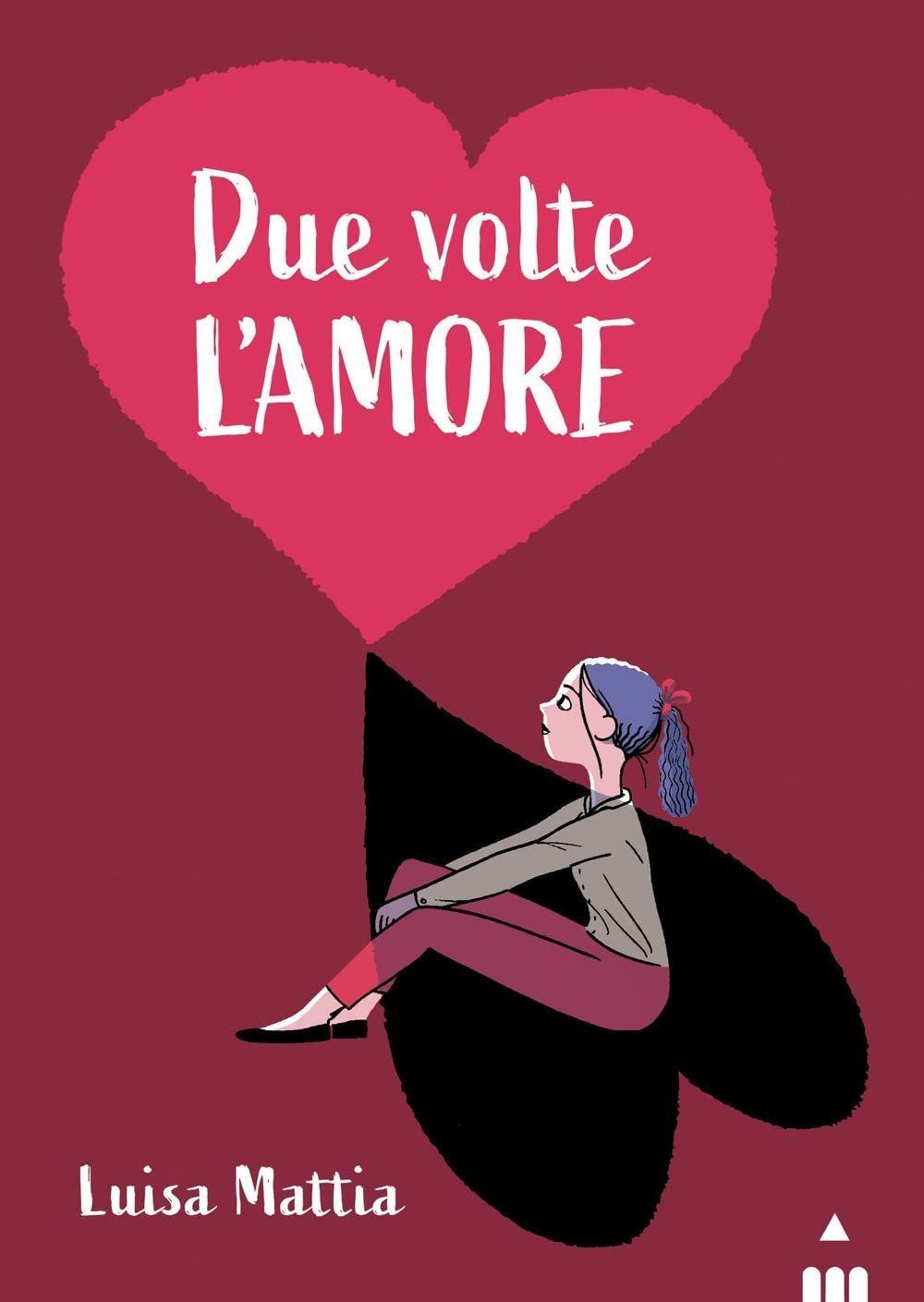 Libri Luisa Mattia - Due Volte L'amore - Immagine 2