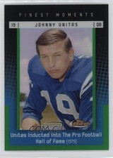 2006 Topps Finest Moments Green Refractor 174/199 Johnny Unitas #JU10 HOF 9bp