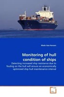 Mads Aas-Hansen | Monitoring Of Hull Condition Of Ships | Taschenbuch | Englisch