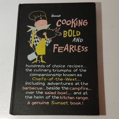 SUNSET COOKING BOLD AND FEARLESS - 1st Ed HC 1957 Lane Pub. Illustrated rare