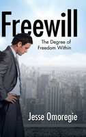 Jesse Omoregie | Freewill | Buch | Englisch (2015) | Gebunden | AuthorHouse