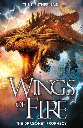 The Dragonet Prophecy: 1 (Wings of Fire) - Sutherland, Tui T.