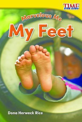 Marvelous Me: My Feet by Dona Herweck Rice (2015, Trade Paperback)