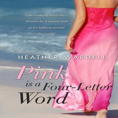 Pink is a Four-Letter Word Heather Wardell Paperback Amazon Digit