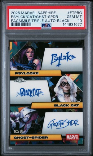 2025 CHROME MARVEL FACSIMILE AUTO BLK BLACK CAT/GHOST-SPIDER/PSYLOCKE /10 PSA 10