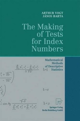 The Making of Tests for Index Numbers - 9783790824568