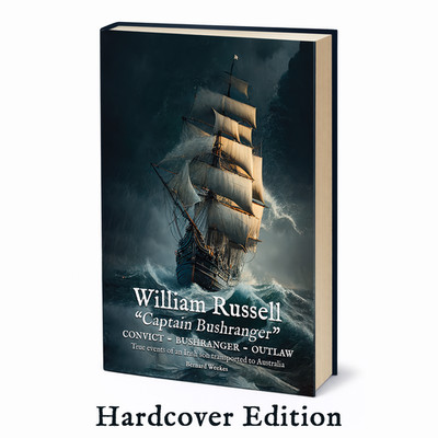 William Russell: Captain Bushranger   Convict Outlaw Australian History Book