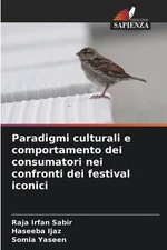Paradigmi culturali e comportamento dei consumatori nei confronti dei festival i