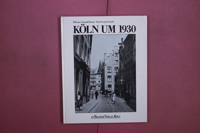 363199 Wilhelm Schmidt-Thomé KÖLN UM 1930 J.P. Bachem Verlag HC