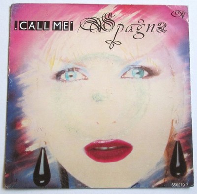 Spagna - 7'' - Call Me - 1987 - Made In Holland - CBS   650279 7 - P/S - VG+/VG