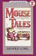Mouse Tales (I Can Read Level 2) - Hardcover By Lobel, Arnold - VERY GOOD
