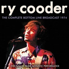Complete Bottom Line Broadcast 1974 by Ry Cooder (CD, 2017)