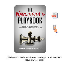 The Narcissists Playbook: How to Identify, Di...