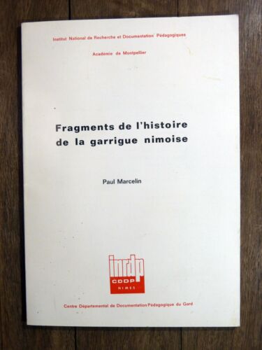Paul Marcelin FRAGMENTS DE L'HISTOIRE DE LA GARRIGUE NÎMOISE 1974  Gard  NÎMES - Imagen 1 de 1