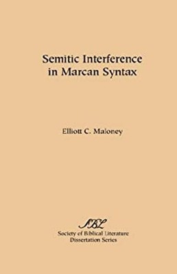 Semitic Interference in Marcan Syntax Mass Market Paperbound Elli