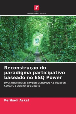Peribadi Askat | Reconstrução do paradigma participativo baseado no ESQ Power