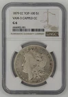 1879-CC Morgan Silver Dollar NGC G6 VAM-3 Capped CC Top 100