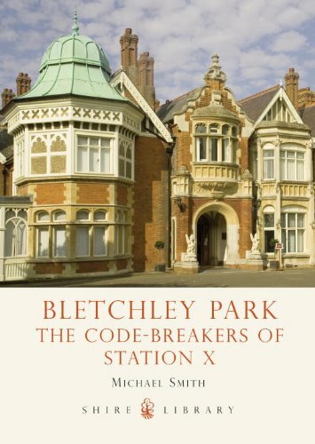 Bletchley Park: The Code-breakers of Station X (Shire Library) By Michael Smith