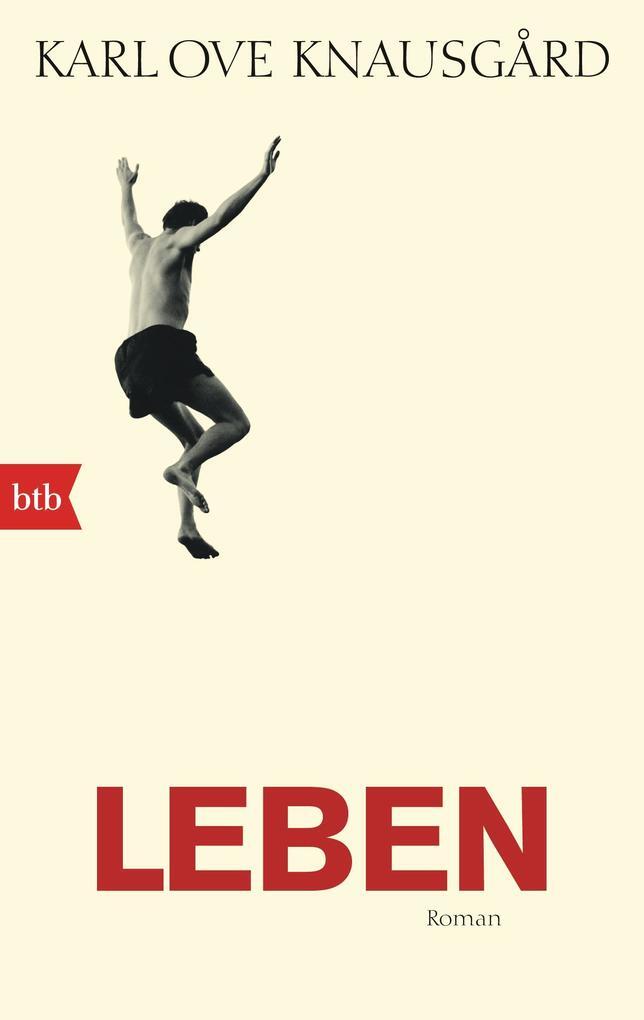 Leben | Karl Ove Knausgård | 2015 | Deutsch | Min Kamp Iv