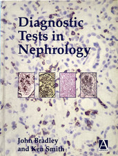 Diagnostic Tests in Nephrology by John Bradley and Ken Smith*EXCELLENT*